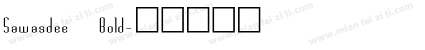 Sawasdee Bold字体转换